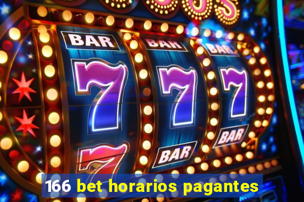 166 bet horarios pagantes